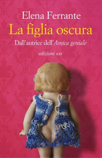 la figlia oscura - elena ferrante